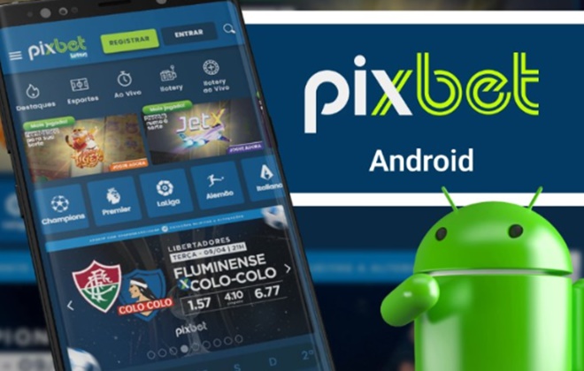 Baixe Aplicativo PixBet (APK) Android Brasil